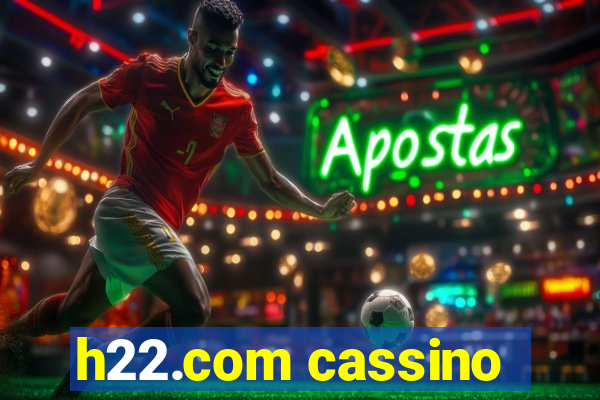 h22.com cassino